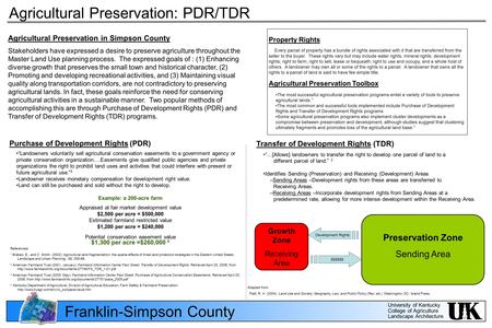 University of Kentucky College of Agriculture Landscape Architecture Franklin-Simpson County Purchase of Development Rights (PDR) “Landowners voluntarily.