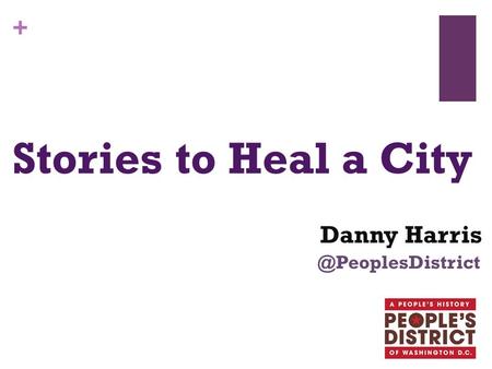 + Stories to Heal a Danny Harris.