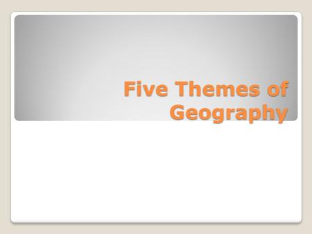 Five Themes of Geography