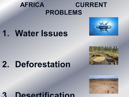 #5 – In SE Asia, it was Industry & Population. In Africa, it is Human Activity or Natural Environment Pollution. #6 – Soil is not fertile for growing.