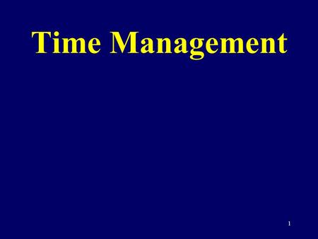 Time Management.