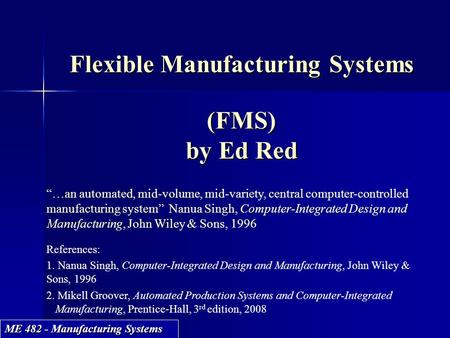 Flexible Manufacturing Systems