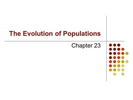 The Evolution of Populations