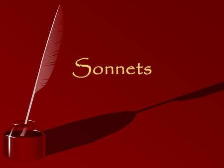 Sonnets. Pretest What is “iambic pentameter?” A.) A single file line of five people, each person with two feet. B.) A ten syllable line, consisting of.