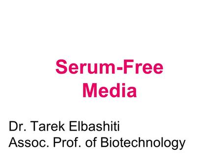 Dr. Tarek Elbashiti Assoc. Prof. of Biotechnology