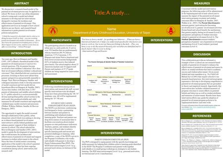 Title: A study… Name Department of Early Childhood Education, University of Taipei ABSTRACT We discuss how a research-based model of the parental involvement.