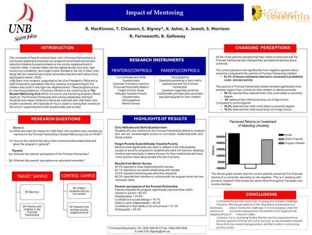 Impact of Mentoring The University of New Brunswick Saint John’s Promise Partnership is a community-based and university-run academic enrichment and poverty.