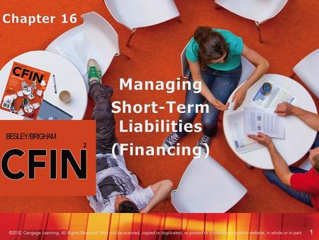 1. Learning Outcomes Chapter 16 Describe the characteristics of the various sources of short-term credit, including Accruals trade credit bank loans commercial.