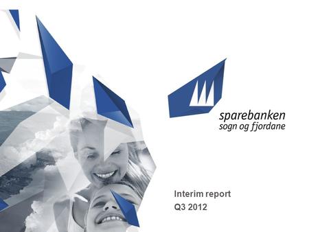 Interim report Q3 2012. CONTENTS IntroductionFinancial developmentIncomeExpenses Loan impairment charge and loans in default Deposits, loans and balance.