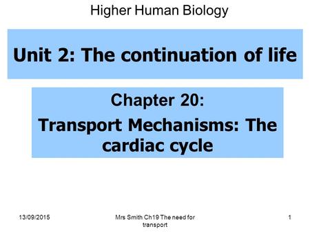 Unit 2: The continuation of life