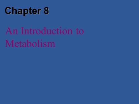 An Introduction to Metabolism