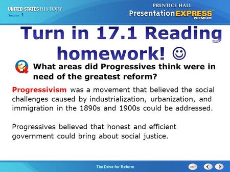 Chapter 25 Section 1 The Cold War Begins Section 1 The Drive for Reform What areas did Progressives think were in need of the greatest reform? Progressivism.