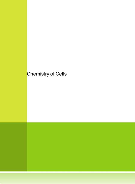 Chemistry of Cells.