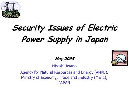 Security Issues of Electric Power Supply in Japan