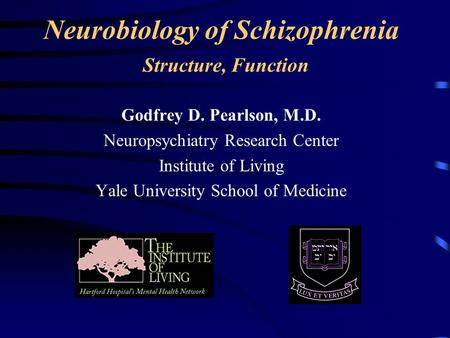 Neurobiology of Schizophrenia Structure, Function