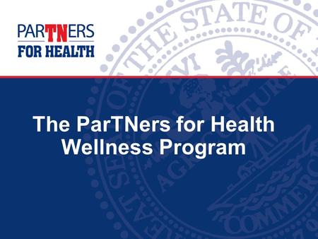 The ParTNers for Health Wellness Program. 1 2014 Partnership Promise Updates Participation Rates: Well-Being Assessment ® (WBA) Biometric Screenings Member.