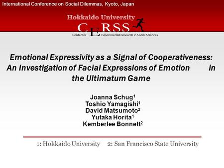 International Conference on Social Dilemmas, Kyoto, Japan