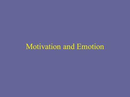 Motivation and Emotion