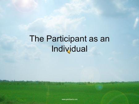 The Participant as an Individual. Age Physical Differences -Higher levels of Flexibility in younger people -Strength decreases as we get older -Oxygen.