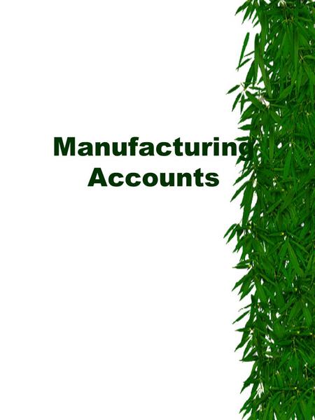 Manufacturing Accounts