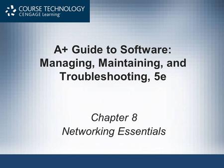 A+ Guide to Software: Managing, Maintaining, and Troubleshooting, 5e