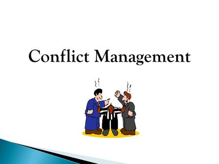 Conflict Management.