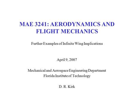 MAE 3241: AERODYNAMICS AND FLIGHT MECHANICS