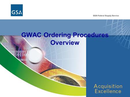 GWAC Ordering Procedures Overview