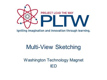 Multi-View Sketching Washington Technology Magnet IED