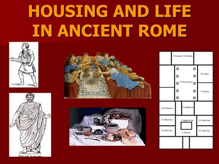 HOUSING AND LIFE IN ANCIENT ROME. TUNICA (TUNIC) SHORT BELTED GARMENT WORN BY MEN, WOMEN, AND CHILDREN IN ANCIENT ROME THE TUNIC WAS WORN UNDERNEATH THE.