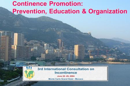 Continence Promotion: Prevention, Education & Organization.