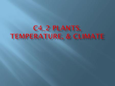  Cool season crops  Hardiness  Growing degree day (GDD)  Metabolism  Plant heat-zone map  Plant hardiness zone map  Stratification  Thermoperiod.