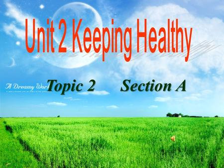 Topic 2 Section A Topic 2 Section A. health | helθ| n ．健康，卫生 healthy adj 健康的, 健壮的 tonight | tə’nait | adv ．＆ n ．今晚，今夜 too much 太多 ( 表数量, 修饰不可数名词 ) fingernail.