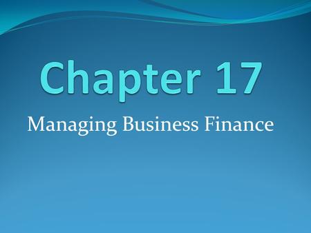 Managing Business Finance