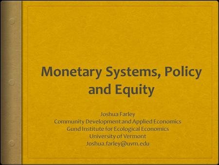 Vertical money Gov’t forces us to pay taxes; we must accept money or go to jail Our economic production backs money supply.