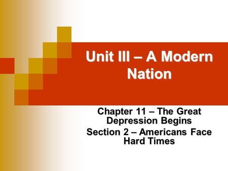 Unit III – A Modern Nation