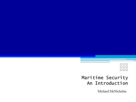 Maritime Security An Introduction Michael McNicholas.