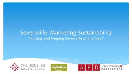 Seversville: Marketing Sustainability “Putting and Keeping Seversville on the Map”