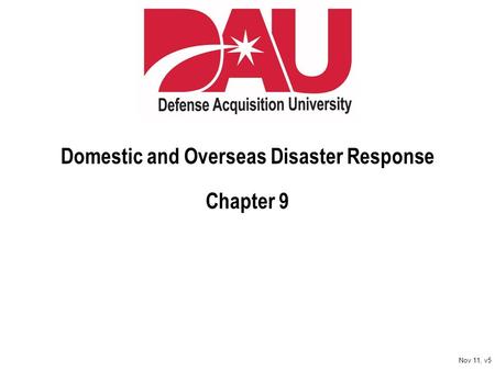 Domestic and Overseas Disaster Response Chapter 9 Nov 11, v5.