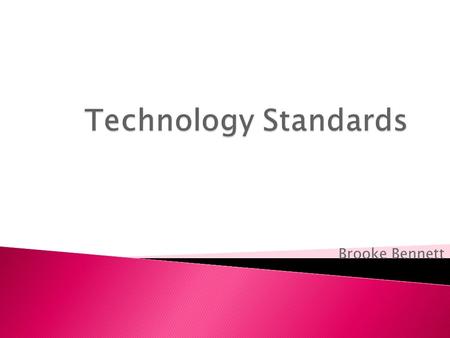 Brooke Bennett. *National Educational Technology Standards and Performance Indicators for Teachers* 1. Facilitate & inspire student learning and creativity.