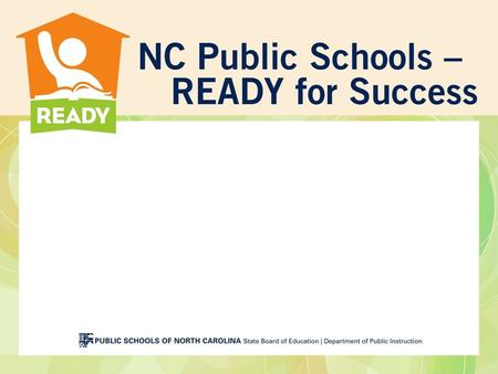 2 In North Carolina, for every 100 9 th grade students… … 70 students graduated four years later … 41 students entered college … 28 students were still.