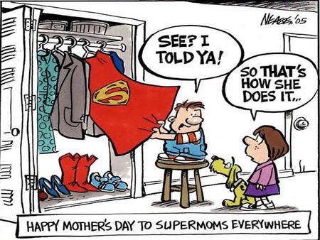 A Hopeful Tribute Proverbs 31:10-31 A mother has the world’s toughest job! But when done God’s way and in His strength… A mother can be truly happy in.