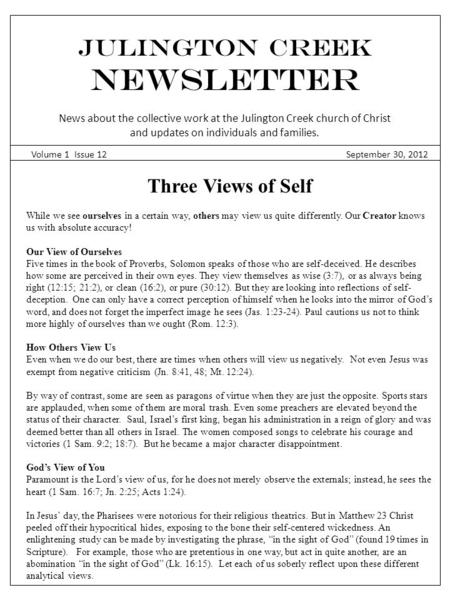 Julington Creek NEWSLETTER News about the collective work at the Julington Creek church of Christ and updates on individuals and families. Volume 1 Issue.