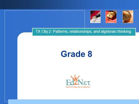 TX Obj 2: Patterns, relationships, and algebraic thinking