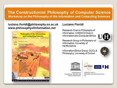 Luciano Floridi Research Chair in Philosophy of Information, UNESCO Chair in Information.