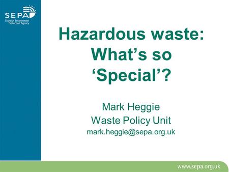 Hazardous waste: What’s so ‘Special’?