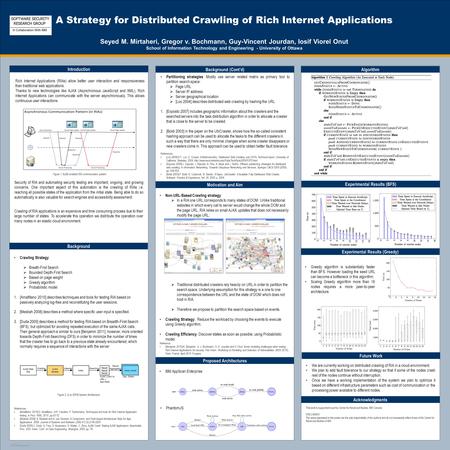 TEMPLATE DESIGN © 2008 www.PosterPresentations.com Non-URL-Based Crawling strategy :  In a RIA one URL corresponds to many states of DOM. Unlike traditional.