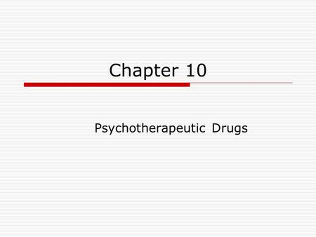 Psychotherapeutic Drugs