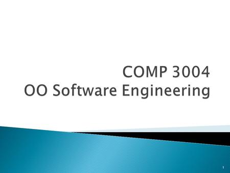 1. 2  Have a basic understanding of the fundamental principles of object-oriented software development.  Understand a selection of the design patterns.