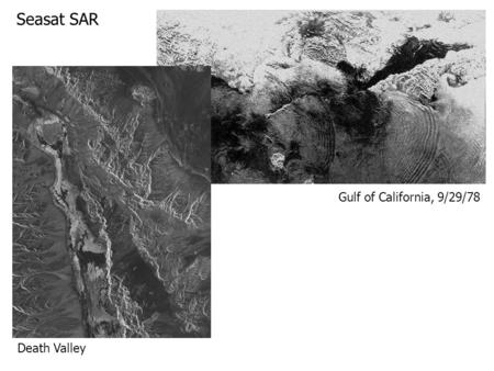 Seasat SAR Gulf of California, 9/29/78 Death Valley.